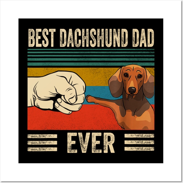 Best Dachshund Dad Ever Vintage Wall Art by Xamgi